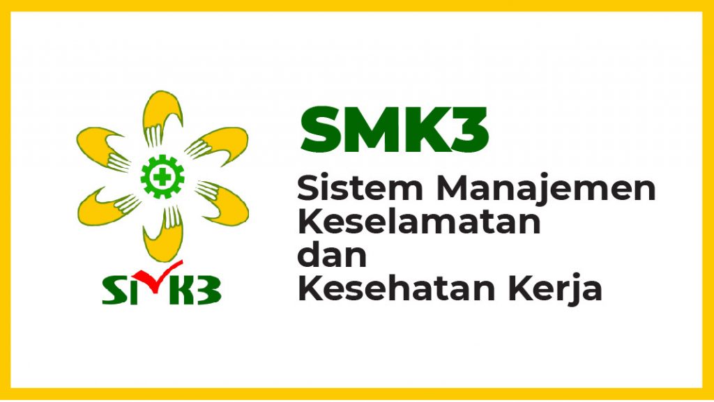 Sertifikasi SMK3: Manfaat, Kegunaan, dan Penerapannya